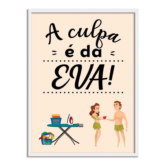 Quadro Decorativo Lavanderia A Culpa É Da Eva