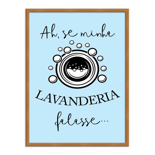 Quadro Decorativo Lavanderia Ah Se Minha Lavanderia Falasse