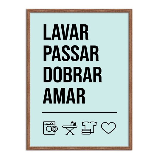 Quadro Decorativo Lavanderia Lavar Passar Dobrar Amar