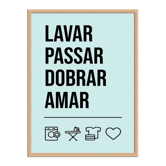 Quadro Decorativo Lavanderia Lavar Passar Dobrar Amar