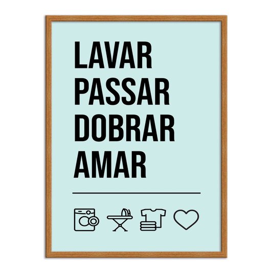 Quadro Decorativo Lavanderia Lavar Passar Dobrar Amar