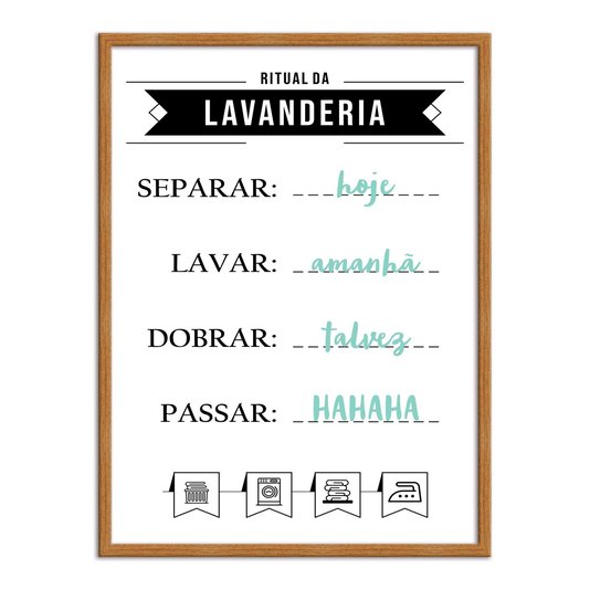 Quadro Decorativo Lavanderia Ritual Da Lavanderia Separar Hoje Lavar Amanhã Dobrar Talvez Passar Hahaha