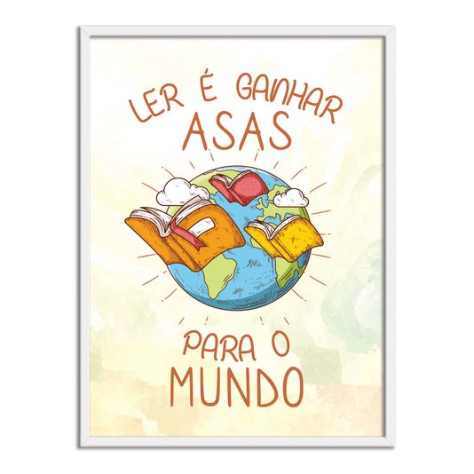 Quadro Decorativo Ler é Ganhar Asas para o Mundo