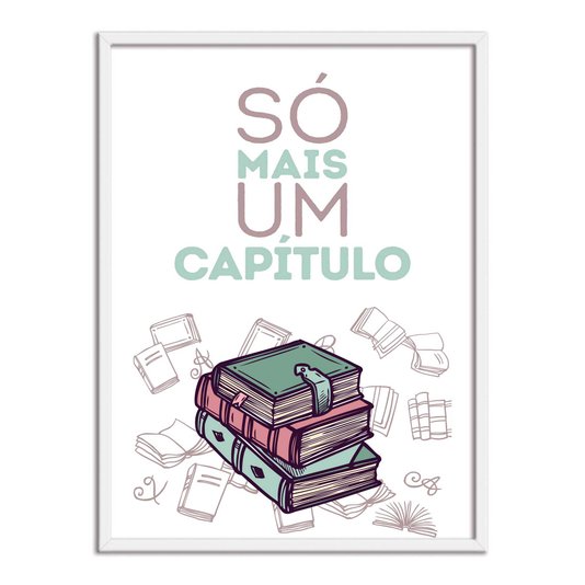 Quadro Decorativo Livros Só Mais um Capítulo