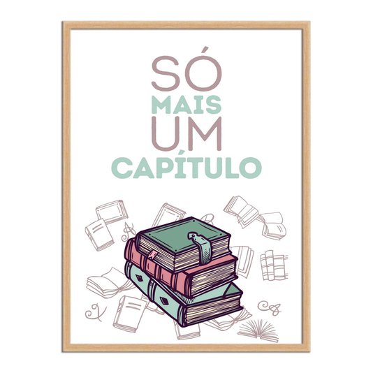 Quadro Decorativo Livros Só Mais um Capítulo
