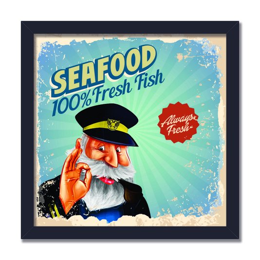 Quadro Decorativo Marinheiro Seafood 100% Fresh Meat Always Fresh