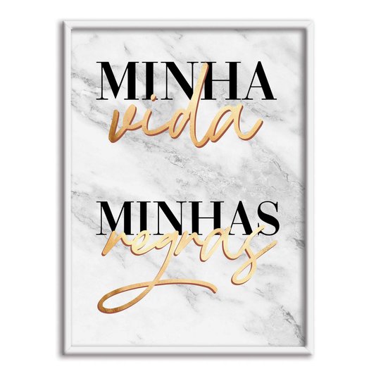 Quadro Decorativo Minha Vida Minhas Regras