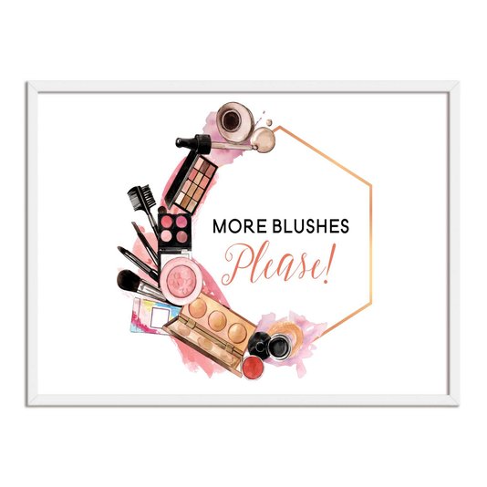 Quadro Decorativo More Blushes Please!