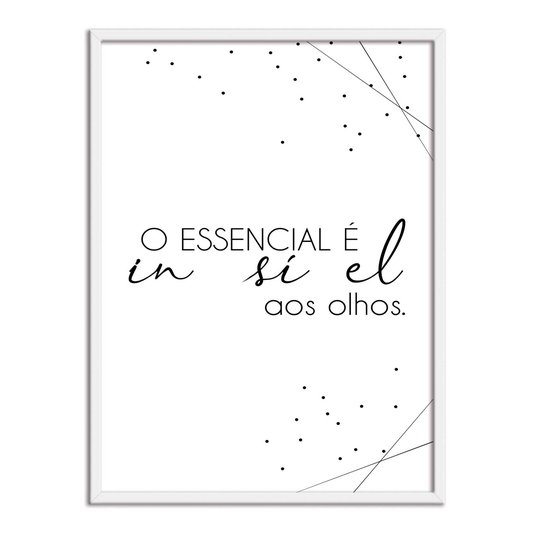 Quadro Decorativo o Essencial é Invisível aos Olhos