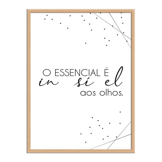 Quadro Decorativo o Essencial é Invisível aos Olhos