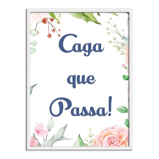 Quadro Decorativo para Banheiro Caga que Passa