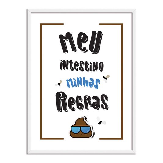 Quadro Decorativo para Banheiro Meu Intestino Minhas Regras
