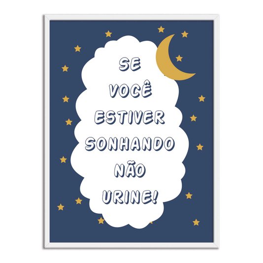 Quadro Decorativo para Banheiro Se Estiver Sonhando Não Urine