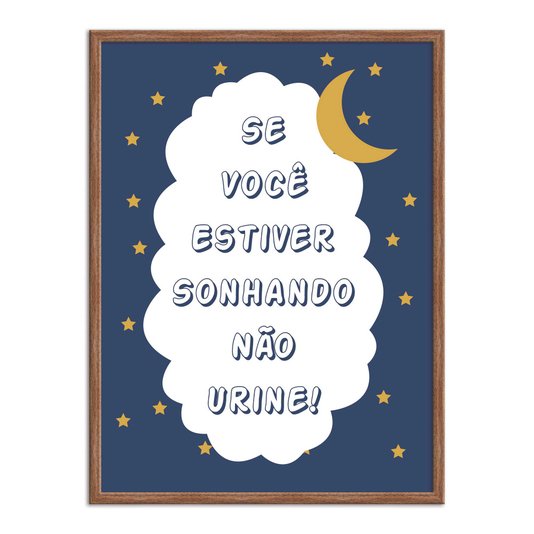 Quadro Decorativo para Banheiro Se Estiver Sonhando Não Urine