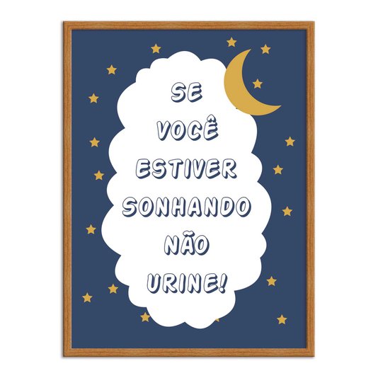 Quadro Decorativo para Banheiro Se Estiver Sonhando Não Urine