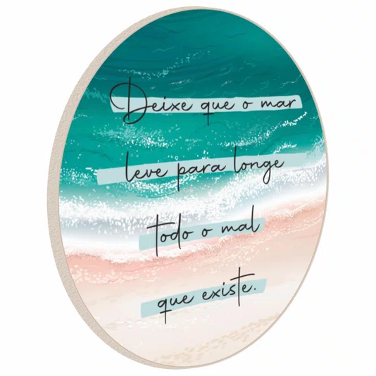 Quadro Decorativo Redondo Deixe que o Mar Leve Para Longe Todo o Mal que Existe
