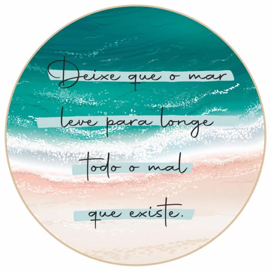 Quadro Decorativo Redondo Deixe que o Mar Leve Para Longe Todo o Mal que Existe