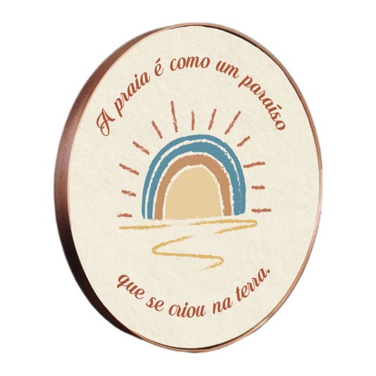 Quadro Decorativo Redondo Frase A Praia é Como Um Paraíso Que Se Criou Na Terra com Moldura Flexível Metalizada