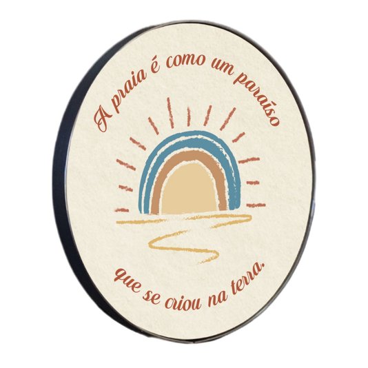 Quadro Decorativo Redondo Frase A Praia é Como Um Paraíso Que Se Criou Na Terra com Moldura Flexível Metalizada