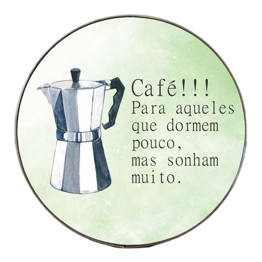 Quadro Decorativo Redondo Frase Café Para Aqueles Que Dormem Pouco, Mas Sonham Muito com Moldura Flexível Metalizada