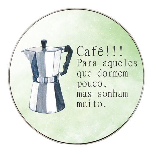 Quadro Decorativo Redondo Frase Café Para Aqueles Que Dormem Pouco, Mas Sonham Muito com Moldura Flexível Metalizada