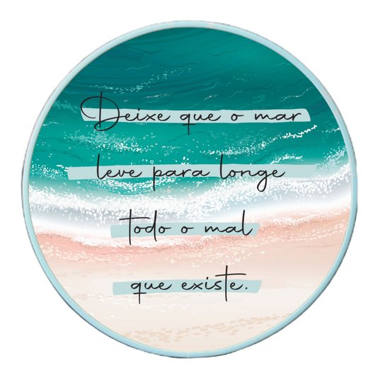Quadro Decorativo Redondo Frase Deixe Que o Mar Leve Para Longe Todo o Mal que Existe com Moldura Filete Flexível