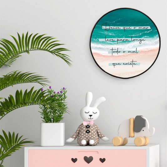 Quadro Decorativo Redondo Frase Deixe Que o Mar Leve Para Longe Todo o Mal que Existe com Moldura Filete Flexível