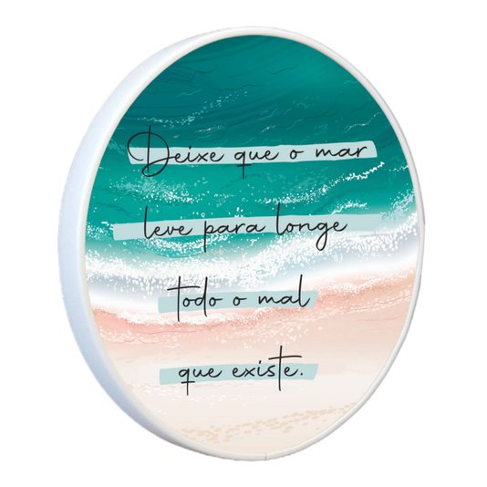Quadro Decorativo Redondo Frase Deixe Que o Mar Leve Para Longe Todo o Mal que Existe com Moldura Filete Flexível