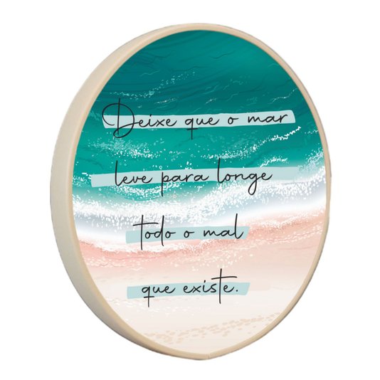 Quadro Decorativo Redondo Frase Deixe Que o Mar Leve Para Longe Todo o Mal que Existe com Moldura Filete Flexível