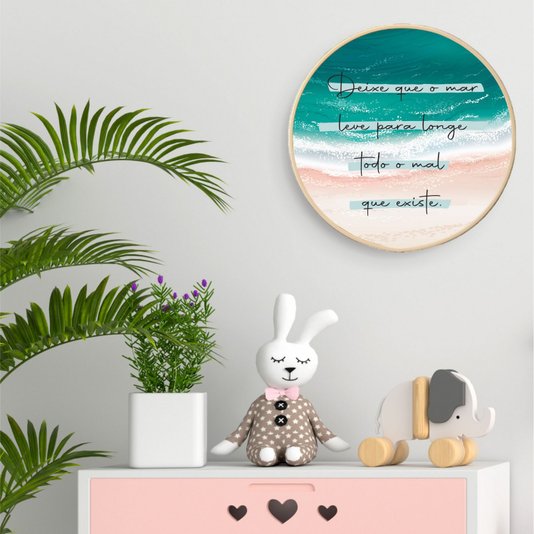 Quadro Decorativo Redondo Frase Deixe Que o Mar Leve Para Longe Todo o Mal que Existe com Moldura Filete Flexível
