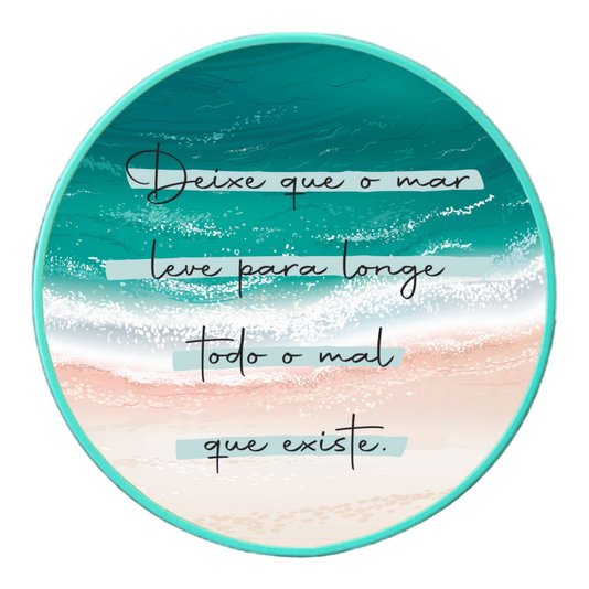 Quadro Decorativo Redondo Frase Deixe Que o Mar Leve Para Longe Todo o Mal que Existe com Moldura Filete Flexível