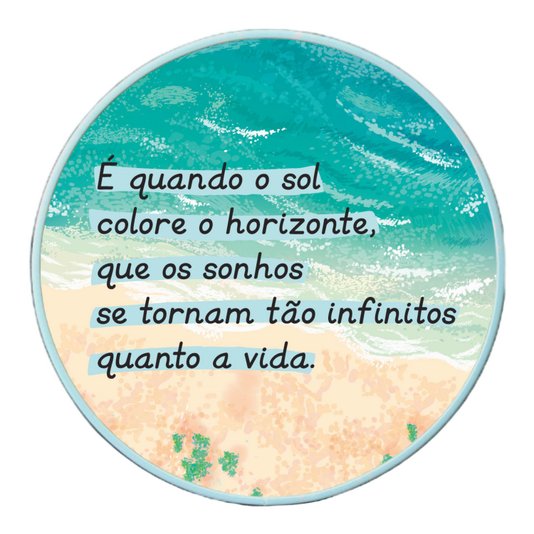 Quadro Decorativo Redondo Frase É Quando o Sol Colore o Horizonte com Moldura Filete Flexível