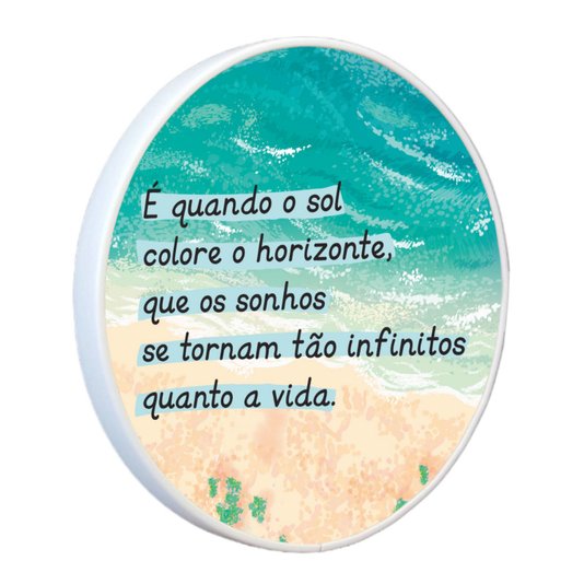 Quadro Decorativo Redondo Frase É Quando o Sol Colore o Horizonte com Moldura Filete Flexível