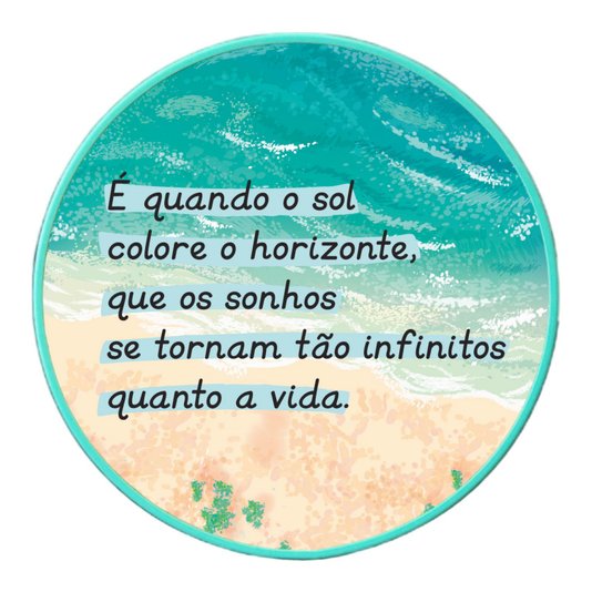 Quadro Decorativo Redondo Frase É Quando o Sol Colore o Horizonte com Moldura Filete Flexível