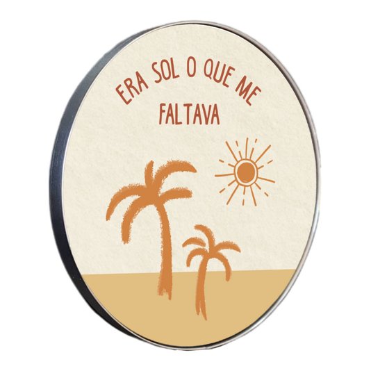 Quadro Decorativo Redondo Frase Era Sol Que Me Faltava com Moldura Flexível Metalizada