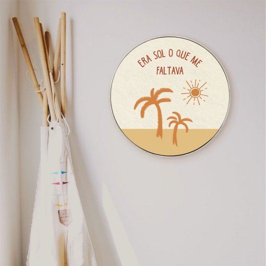 Quadro Decorativo Redondo Frase Era Sol Que Me Faltava com Moldura Flexível Metalizada