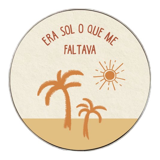Quadro Decorativo Redondo Frase Era Sol Que Me Faltava com Moldura Flexível Metalizada