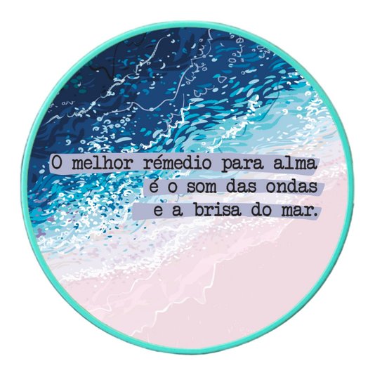 Quadro Decorativo Redondo Frase O Melhor Remédio Para Alma é o Som das Ondas e a Brisa do Mar com Moldura Filete Flexível