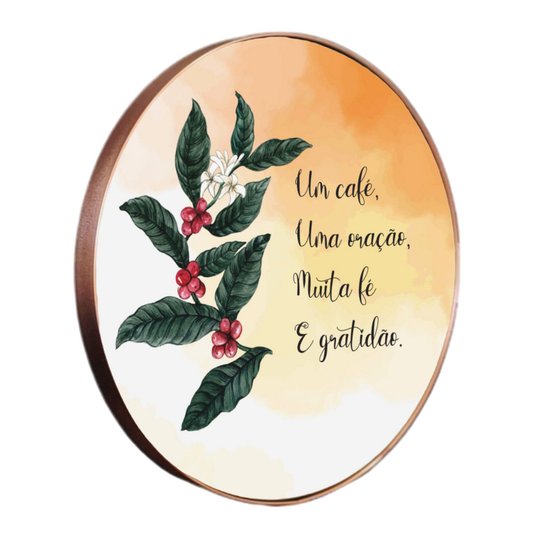 Quadro Decorativo Redondo Frase Um Café, Uma Oração, Muita Fé e Gratidão com Moldura flexível Metalizada
