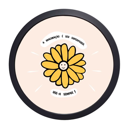 Quadro Decorativo Redondo Frase A Imaginação É Seu Superpoder, Use-a Sempre Com MDF Laqueado
