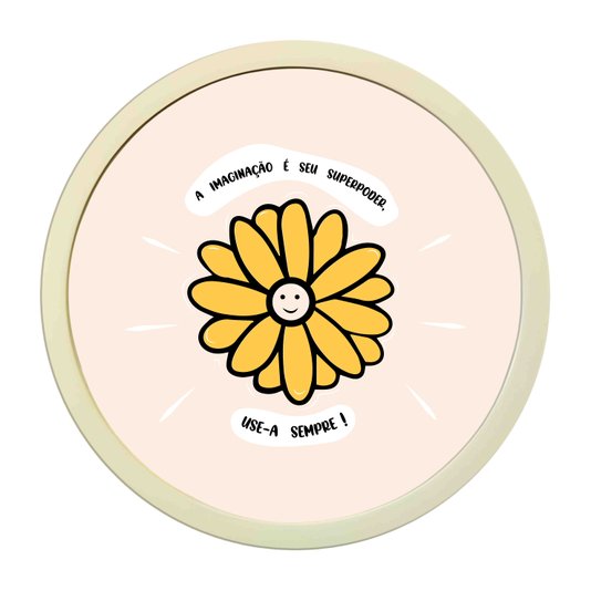 Quadro Decorativo Redondo Frase A Imaginação É Seu Superpoder, Use-a Sempre Com MDF Laqueado