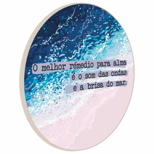 Quadro Decorativo Redondo O Melhor Remédio para a Alma é o Som das Ondas e a Brisa do Mar