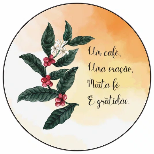 Quadro Decorativo Redondo Um Café Uma Oração Muita Fé e Gratidão