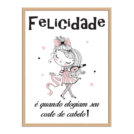 Quadro Decorativo Salão De Beleza Felicidade É Quando Elogiam Seu Corte De Cabelo!
