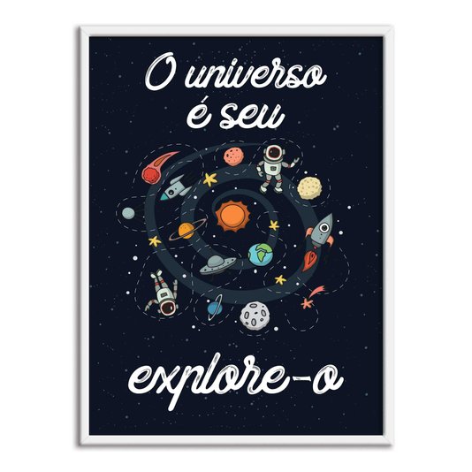 Quadro Decorativo Sistema Solar Frase: O Universo é seu Explore-o