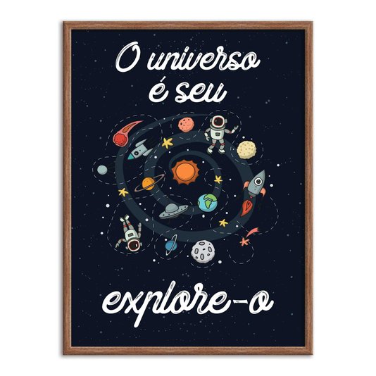 Quadro Decorativo Sistema Solar Frase: O Universo é seu Explore-o