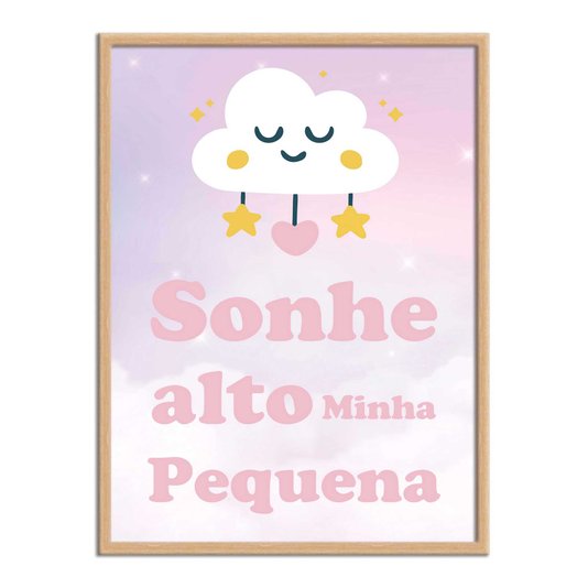 Quadro Decorativo Sonhe Alto Minha Pequena