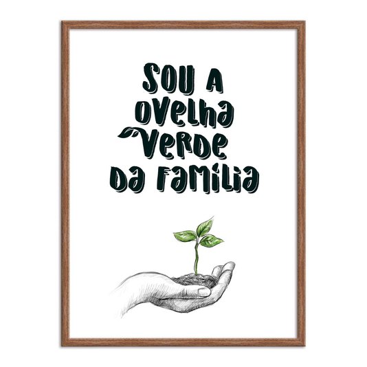 Quadro Decorativo Sou a Ovelha Verde da Família