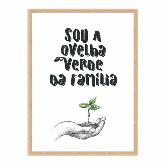 Quadro Decorativo Sou a Ovelha Verde da Família