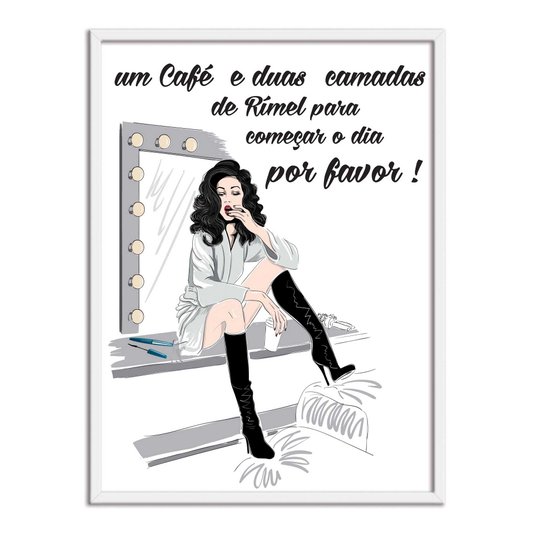 Quadro Decorativo Um Café E Duas Camadas De Rímel Por Favor!